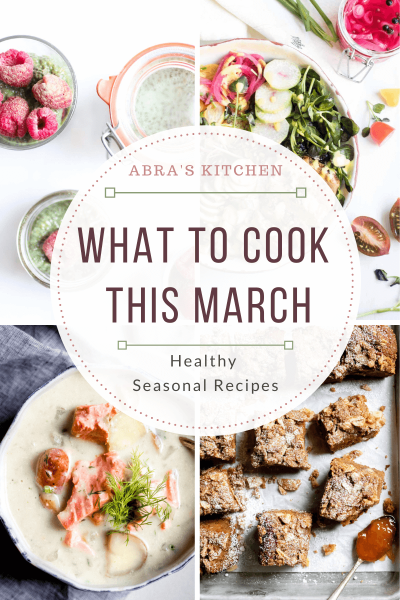 Seasonal Recipes to Cook in March!