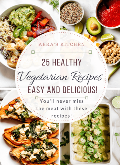 25 Healthy and Delicious Vegetarian Recipes