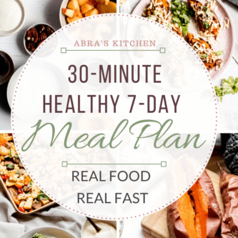 30 Minute Healthy 7-Day Meal Plan