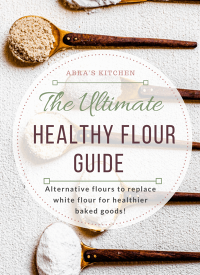 Healthy Flour Guide - Alternatives to White Flour