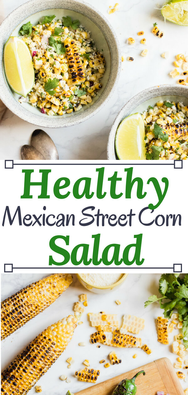 Perfectly charred corn and jalapeno tossed with cilantro, lime juice, red onion, and cheese. This healthy Mexican street corn salad recipe is easy to prepare with only 6 ingredients and is the perfect summer side dish or, with the addition of protein, is the perfect healthy lunch.   