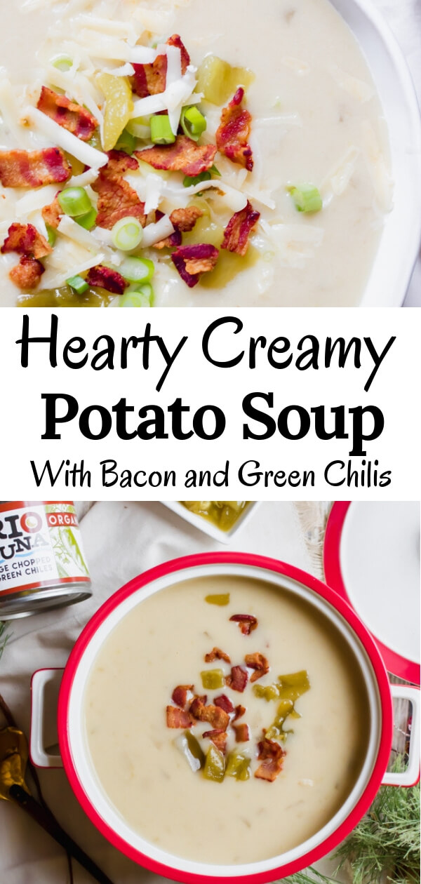 Hearty Creamy Potato Soup with Bacon and Green Chilis - Abra's Kitchen