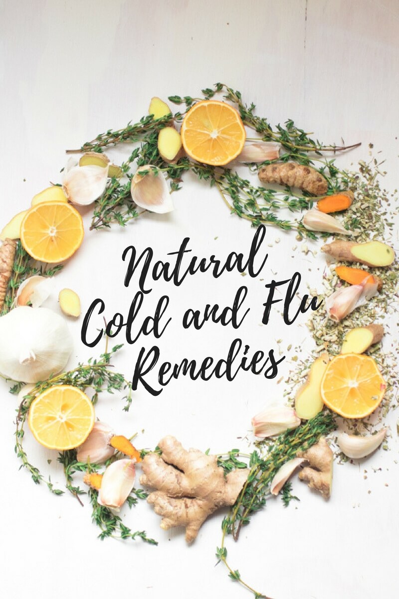 Natural Remedies for Cold and Flu Abra s Kitchen