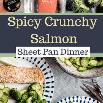 Spicy Crunchy Salmon Sheet Pan Dinner
