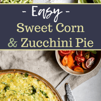 Sweet Corn and Zucchini Pie