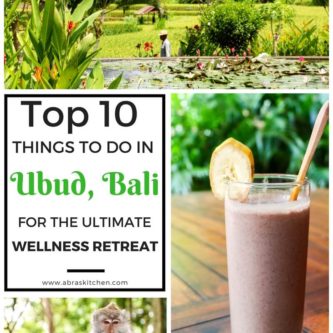 Top Ten Things to do in Ubud, Bali for the Ultimate Wellness Retreat. Travel, Yoga, Explore, Healthy Food, Spa, Wellness, Retreat.
